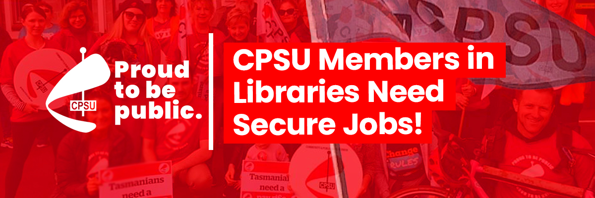 CPSU Members in Libraries Need Secure Jobs3 minute read
