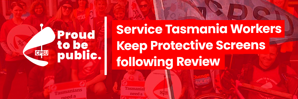 Service Tasmania Workers Keep Protective Screens Following Review2 minute read